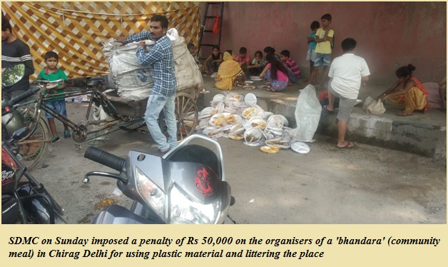 SDMC: Rs 50K fine on 'bhandara' organiser for thermo-plastic use